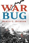Brinton, Henry G. - Brinton, H: War Bug
