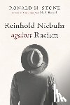 Stone, Ronald H. - Reinhold Niebuhr against Racism