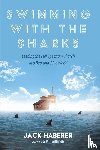 Haberer, Jack - Swimming with the Sharks
