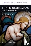McKim, Mark G. - The Secularization of Baptism
