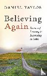 Taylor, Daniel - Believing Again