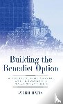 Davis, Ward - Building the Benedict Option