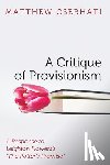 Cserhati, Matthew - A Critique of Provisionism