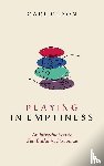 Olson, Carl - Playing in Emptiness
