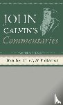 Calvin, John - Commentaries on the Epistles to Timothy, Titus, and Philemon