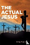 Pippin, Tina - The Actual Jesus