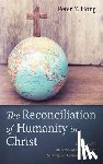 Hong, Peter Y. - The Reconciliation of Humanity in Christ