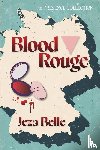 Belle, Jeza - Blood Rouge