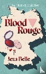 Belle, Jeza - Blood Rouge