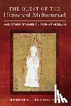 Shoemaker, Stephen J. - The Quest of the Historical Muhammad and Other Studies on Formative Islam