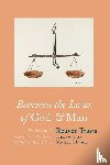 Travis, Reuven - Between the Laws of God and Man