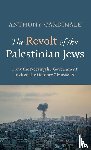Cardinale, Anthony - The Revolt of the Palestinian Jews