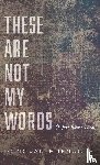 Hufnagle, Donovan - These Are Not My Words