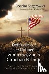 Kacprowicz, Charles - Defenders of the Unborn, Winners of Souls, Christian Patriots