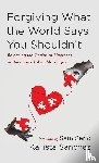 Sanchez, Kallista - Forgiving What the World Says You Shouldn't