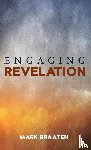Braaten, Mark - Engaging Revelation