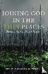Blaufuss, Mary Schaller - Joining God in the Thin Places