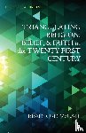 McCall, Bradford - Triangulating Religion, Belief, and Faith in the Twenty-First Century