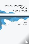 Adán, José Pérez - Moral Sociology for a New Epoch