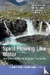  - Spirit Flowing Like Water