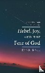 Ball, Ryan - Hebel, Joy, and the Fear of God