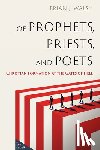 Walsh, Brian J. - Of Prophets, Priests, and Poets