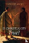 Menn, Jonathan - Is Christianity True?