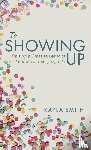 Smith, Kayla - To Showing Up