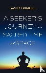 Trimble, David - A Seeker's Journey into Sacred Time and Space