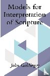 Goldingay, John - Models for Interpretation of Scripture