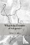 Milton, Michael A. - What is the Doctrine of Adoption?