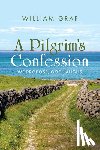 Graf, William - A Pilgrim's Confession