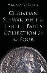 Harris, Murray J. - Christian Stewardship in Light of Paul's Collection for the Poor