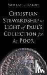Harris, Murray J. - Christian Stewardship in Light of Paul's Collection for the Poor