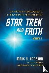 Hansard, Mark S. - Star Trek and Faith, Volume 1