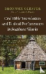 Cleaver, Bronwen - Oral Bible Translation and Biblical Performance in Southern Siberia
