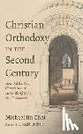 Choi, Michael Jin - Christian Orthodoxy in the Second Century