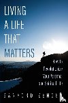 Zensen, Sanford - Living a Life That Matters