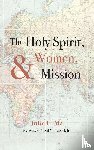 Ma, Julie C. - The Holy Spirit, Women, and Mission