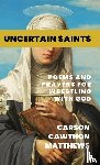 Cawthon Matthews, Carson - Uncertain Saints