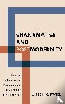 Patel, Jitesh K. - Charismatics and Postmodernity