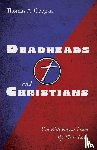 Coogan, Thomas A. - Deadheads and Christians