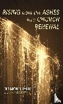 Barrett, Desmond - Barrett, D: Rising from the Ashes Into Church Renewal