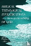  - Biblical Theological Investigations into the Incomprehensibility of God
