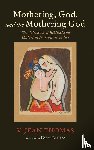 Thomas, V. Jean - Mothering, God, and the Mothering God