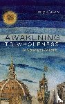 Walters, Kerry - Awakening to Wholeness