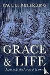 Deterding, Paul E. - Grace and Life