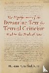 Siddiqui, Hassan Aziz - The Significance of the Byzantine Text for Textual Criticism Within the Book of Acts