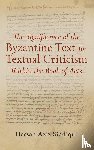 Siddiqui, Hassan Aziz - The Significance of the Byzantine Text for Textual Criticism Within the Book of Acts
