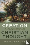Vander Goot, Henry - Creation as an Introduction to Christian Thought